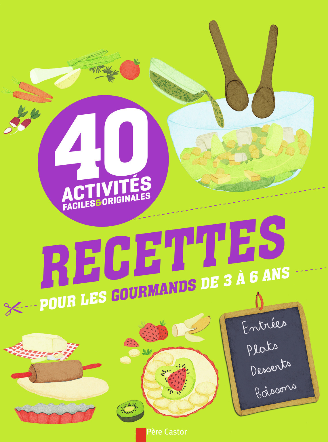 Recettes pour les gourmands de 3 à 6 ans