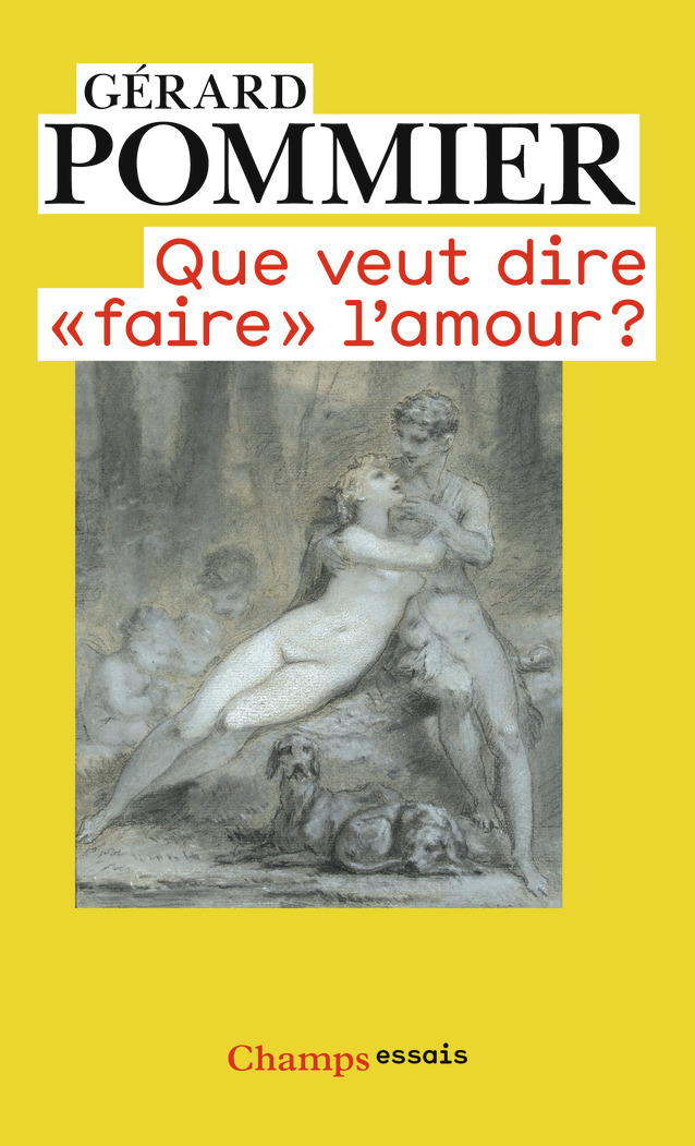 Que veut dire faire l'amour ?