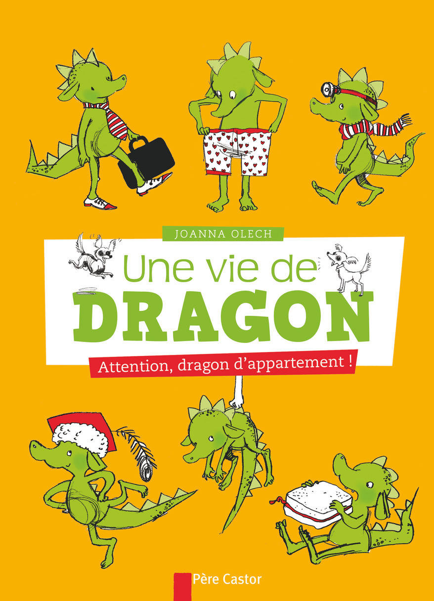 Une vie de dragon - Attention, dragon d'appartement !