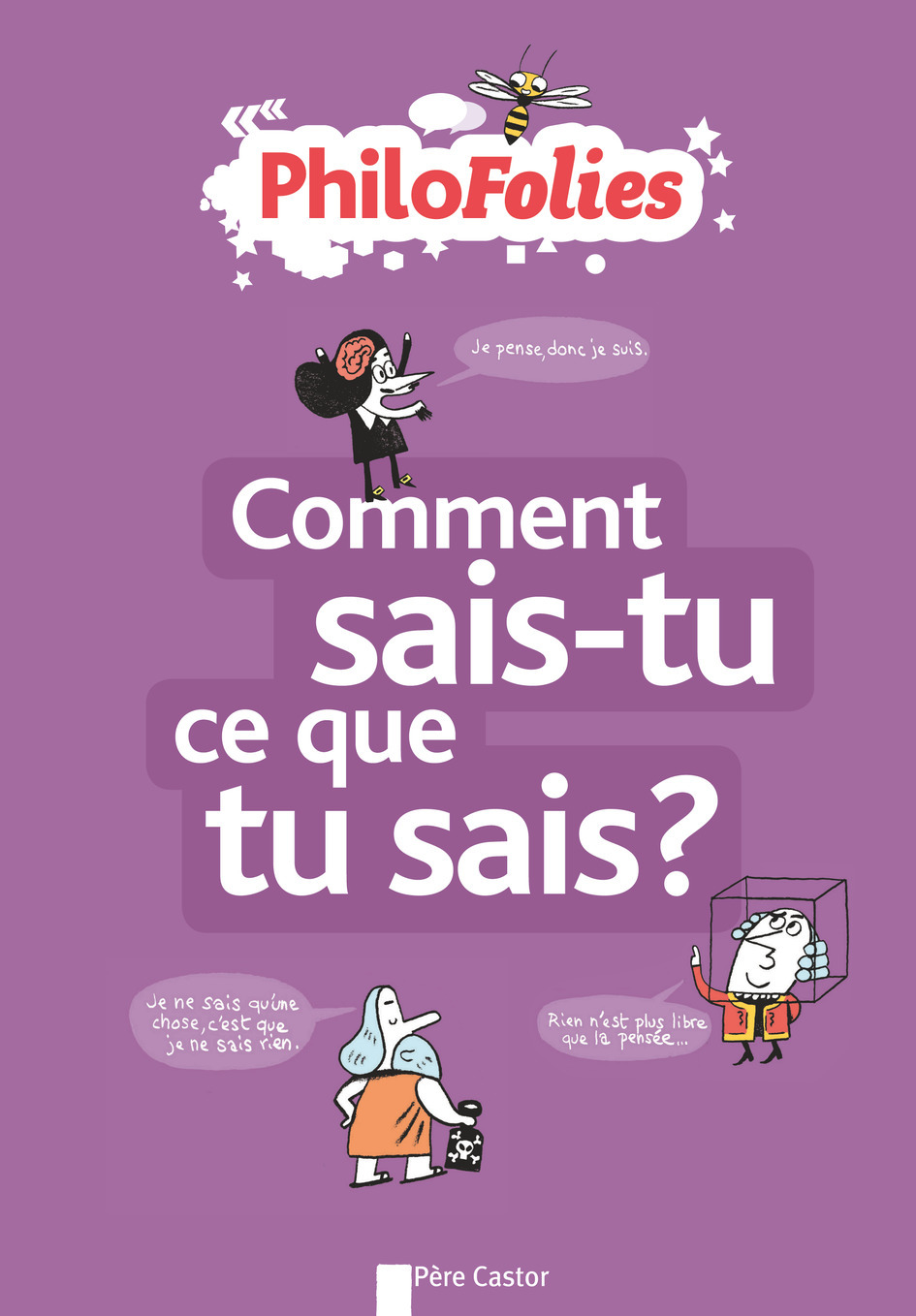 Comment sais-tu ce que tu sais ?