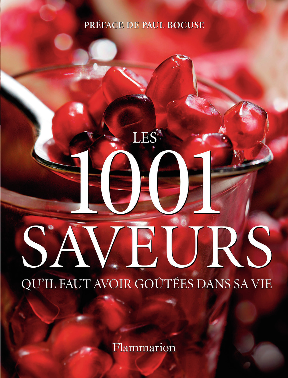 Les 1 001 saveurs qu'il faut avoir goûtées dans sa vie