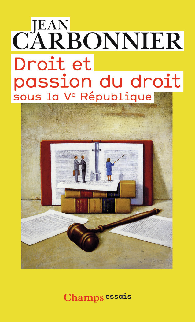 Droit et passion du droit sous la Ve République