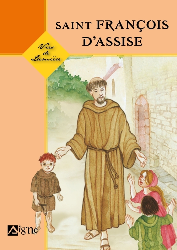Saint François d'Assise - Vies de lumière