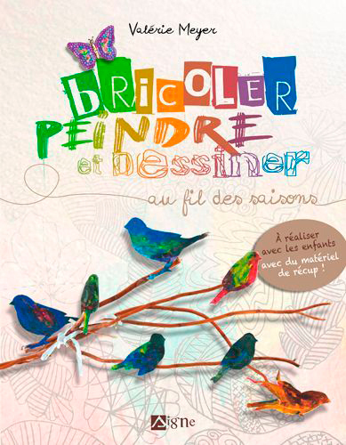 Bricoler, peindre, dessiner au fil des saisons