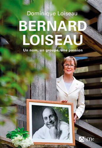Bernard Loiseau, Un Nom, Un Groupe, Une Passion