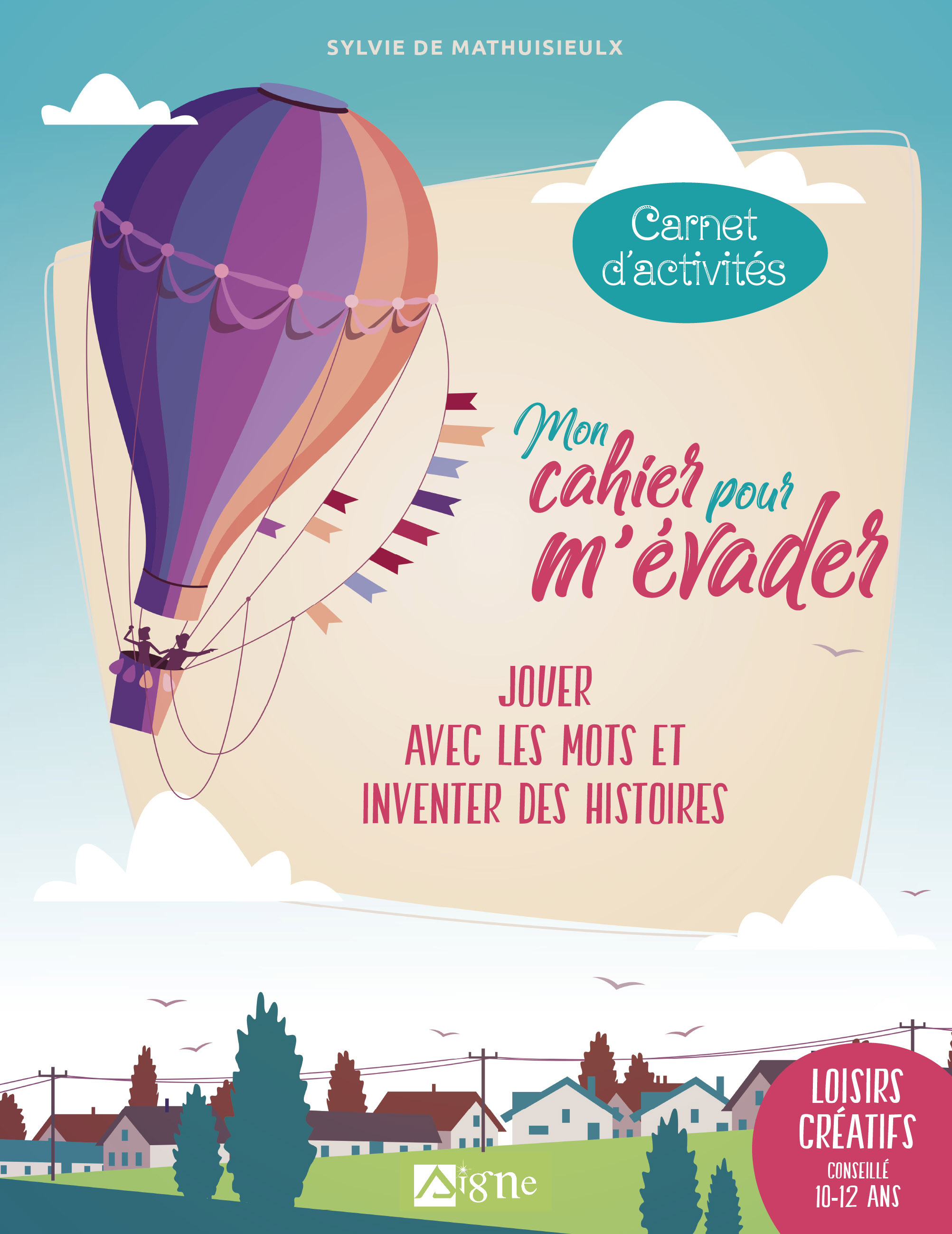 MON CAHIER POUR M'EVADER