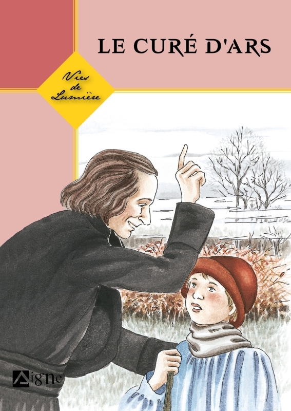 Le curé d'Ars - Vies de lumière