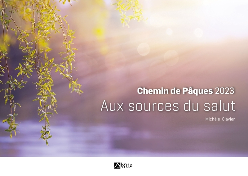 PAQUES 2023 ADULTES AUX SOURCES DU SALUT