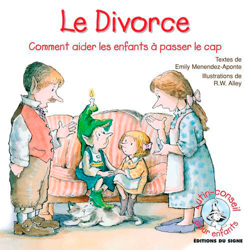 LE DIVORCE - COMMENT AIDER LES ENFANTS A PASSER LE CAP - LUTIN CONSEIL