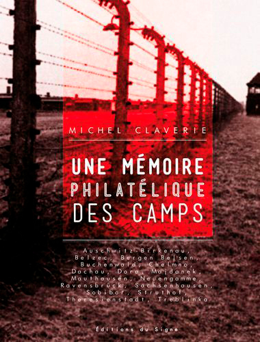 UNE MEMOIRE PHILATELIQUE DES CAMPS