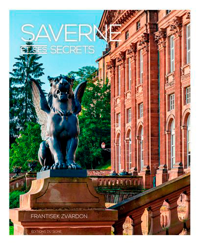 SAVERNE ET SES SECRETS