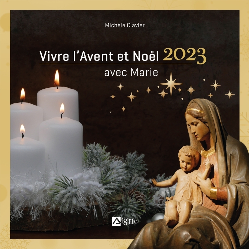 Vivre l Avent et Noël 2023 avec Marie