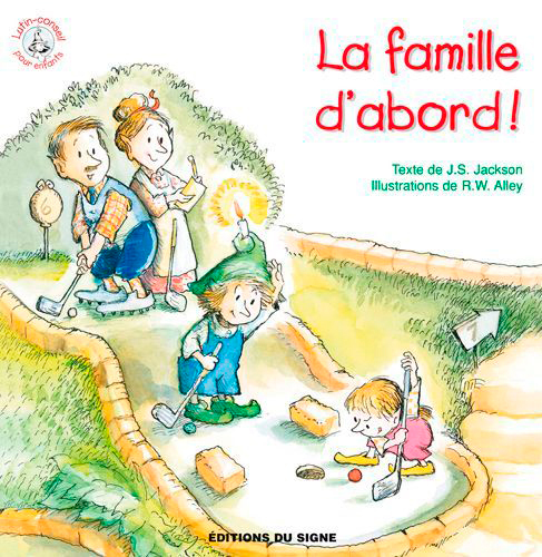 LA FAMILLE D'ABORD - LUTIN CONSEIL
