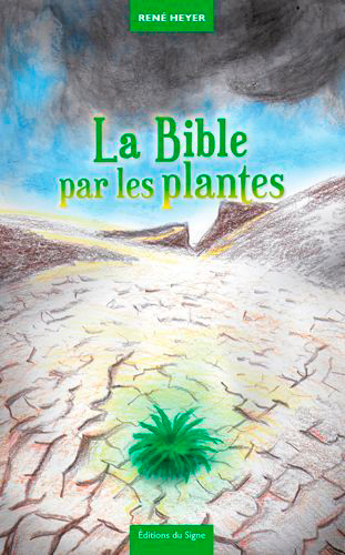 La Bible Par Les Plantes