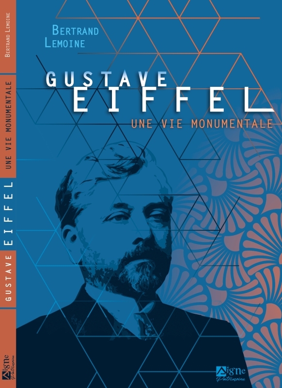 Gustave Eiffel, une vie monumentale (français)