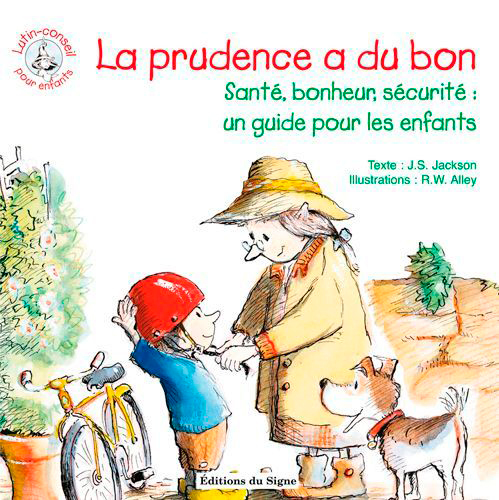 LA PRUDENCE A DU BON-SANTE-BONHEUR SÉCURITÉ - LUTIN CONSEIL