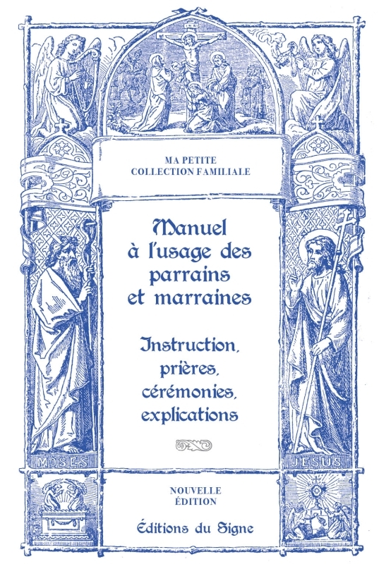 Manuel à l'usage des parrains et marraines