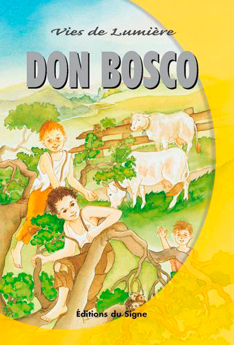 Don Bosco, vies de lumière