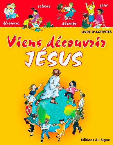 Viens découvrir Jésus, livre d'activités