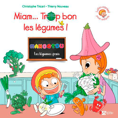 Miam, trop bon les légumes - Lutin