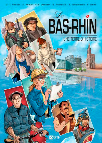LE BAS-RHIN, UNE TERRE D'HISTOIRE - BD