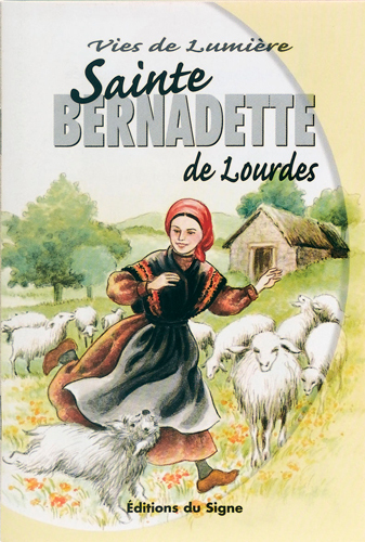 Ste Bernadette de Lourdes, vies de lumière
