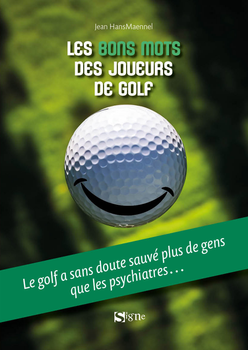 Les bons mots des joueurs de golf