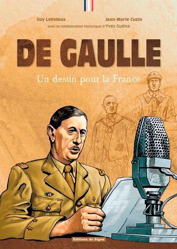 DE GAULLE UN DESTIN POUR LA FRANCE - BD