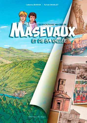 L'EXTRAORDINAIRE HISTOIRE DE MASEVAUX ET DE SA VALLEE - BD