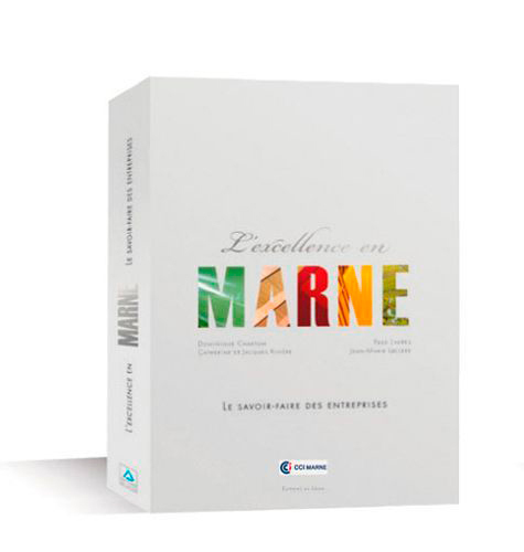 l'excellence en marne- le savoir-faire des entreprises