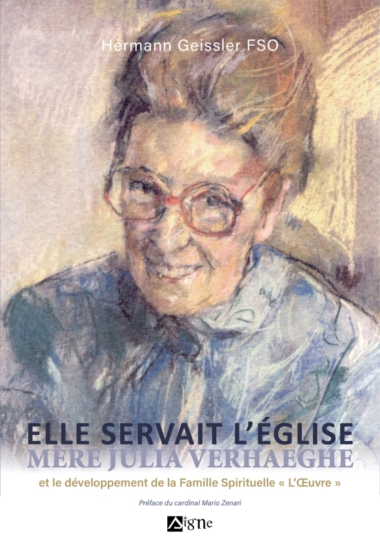 Elle servait  l'Eglise, Mère Julia Verhaeghe