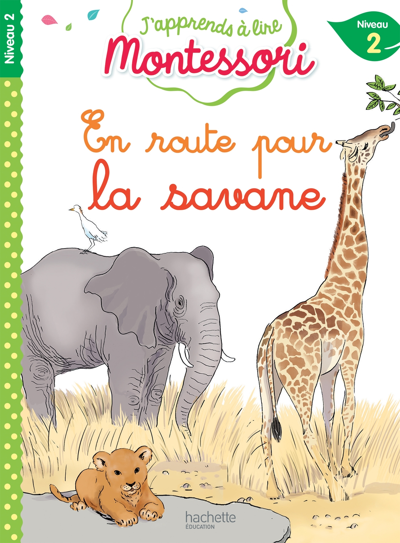 En route pour la savane, niveau 2 - J'apprends à lire Montessori