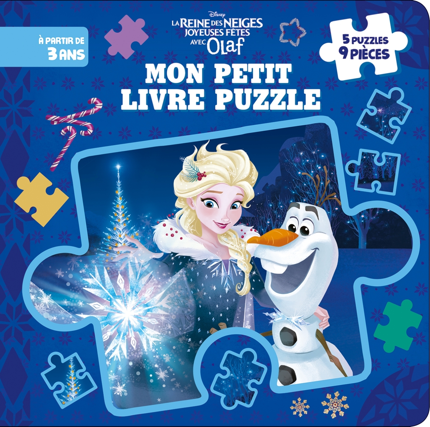 REINE DES NEIGES - Mon Petit Livre Puzzle - 5 puzzles 9 pièces - Joyeuses fêtes avec Olaf - Disney