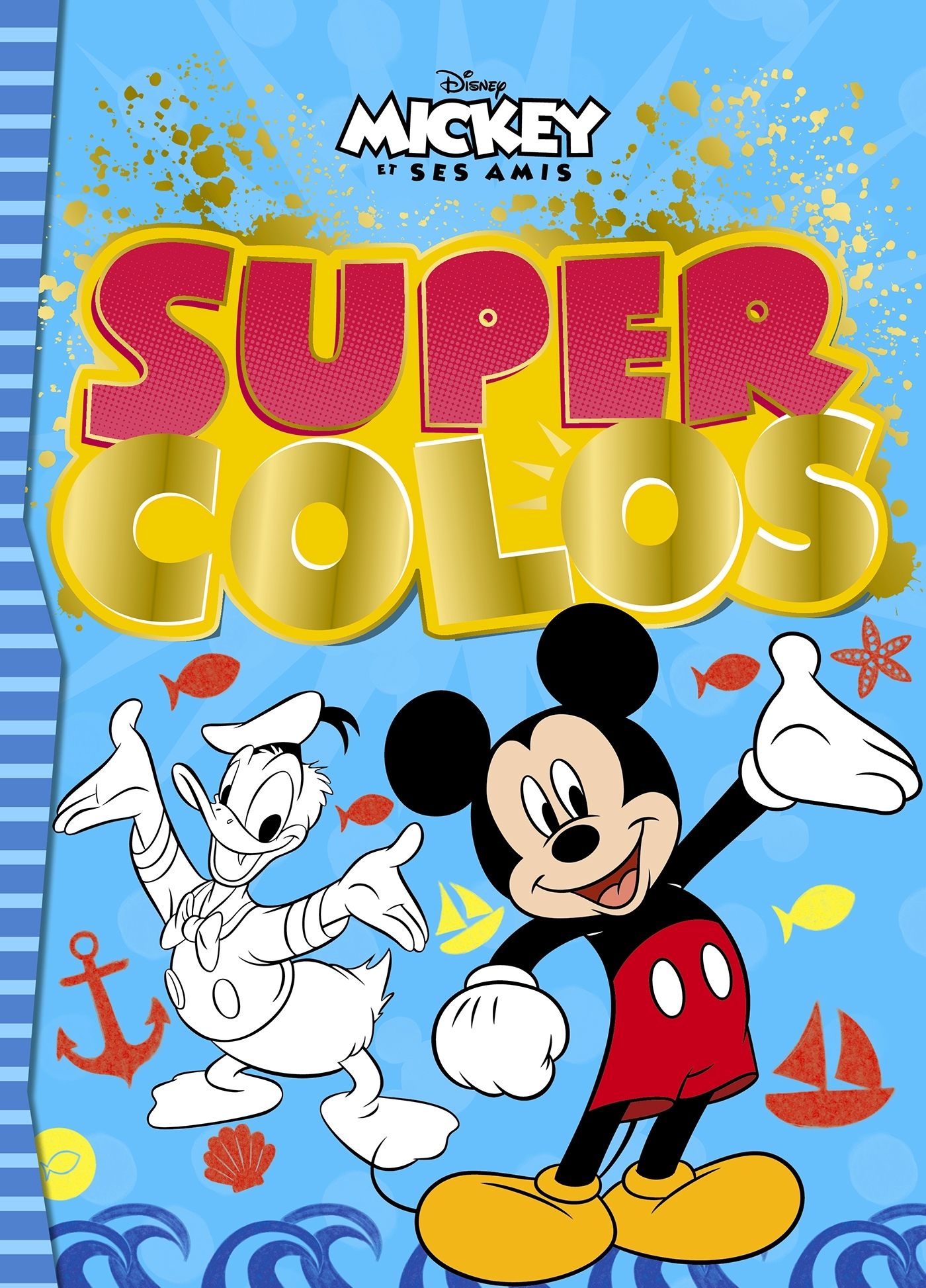 MICKEY ET SES AMIS - Super Colos - Disney