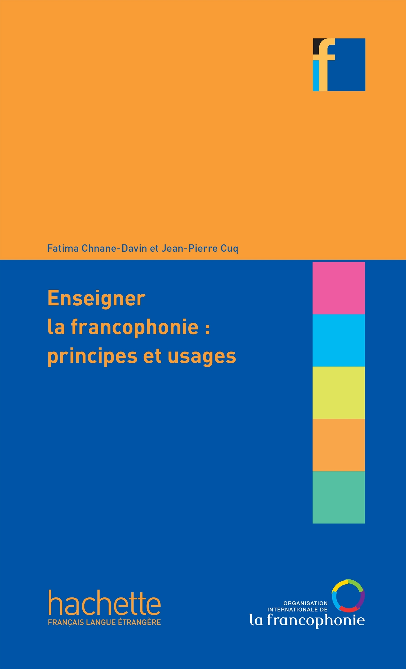 Collection F - Enseigner la francophonie : principes et usages