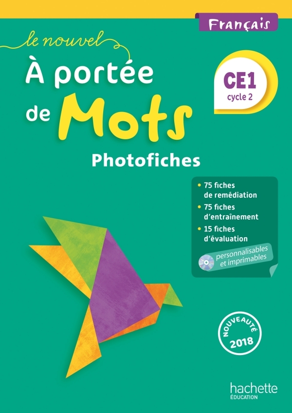 Le Nouvel A portée de mots - Français CE1 - Photofiches - Ed. 2018