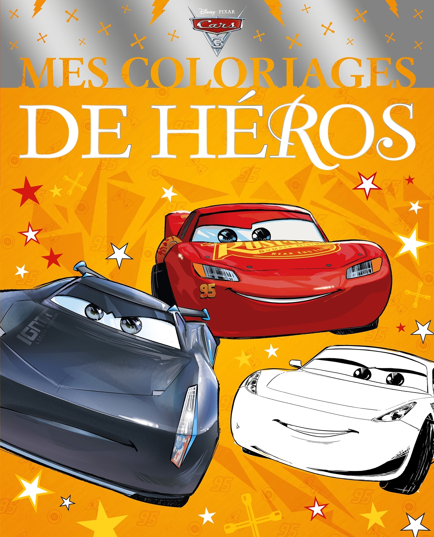 CARS 3 - Mes Coloriages de Héros - Disney Pixar