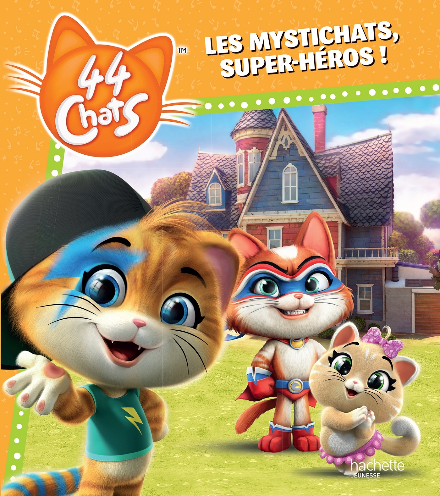 44 Chats - Les Mystichats, super-héros !