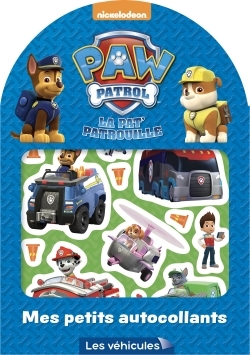 La Pat' Patrouille Mes petits autocollants - Les véhicules