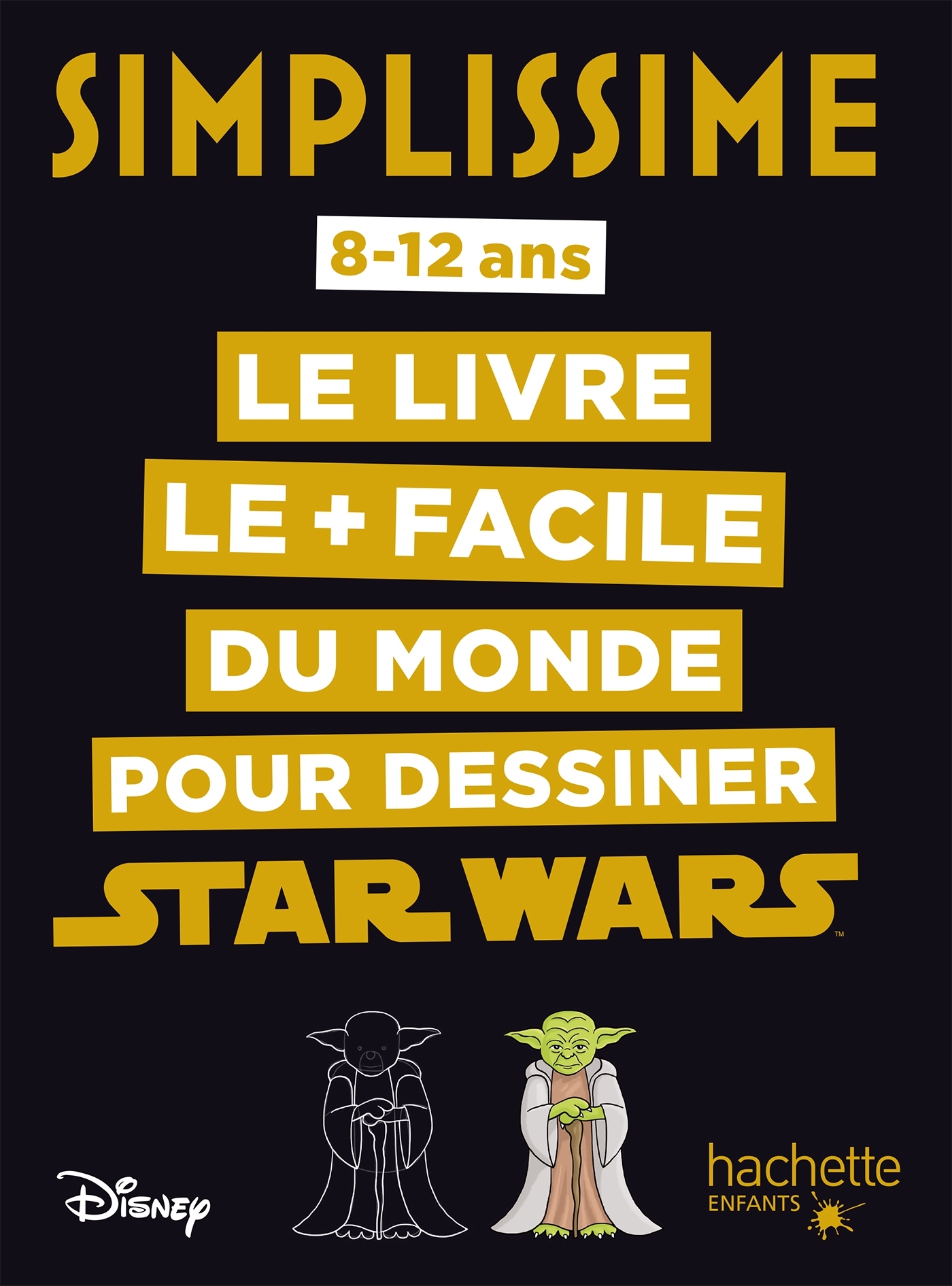 Simplissime - Dessiner Star Wars