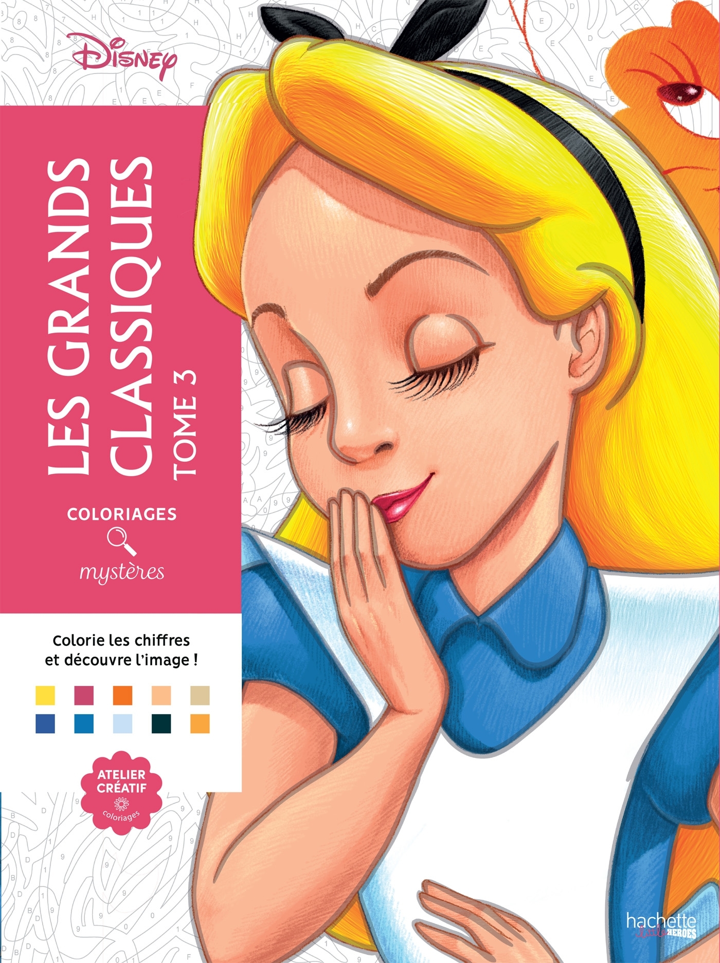 Coloriages mystères Disney - Les Grands classiques Tome 3