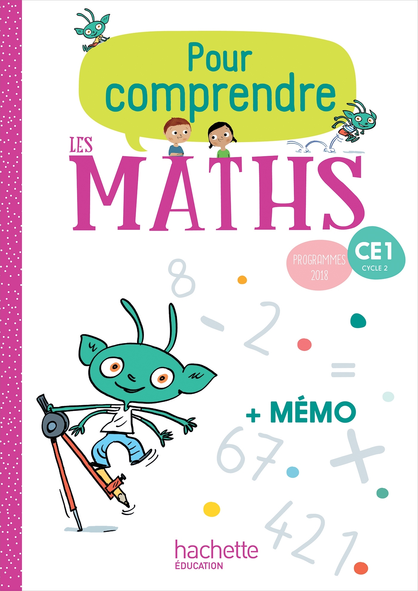 Pour comprendre les maths CE1 - Fichier élève - Ed. 2019
