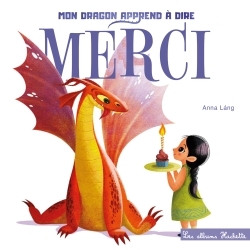Tout carton - Mon dragon apprend à dire merci