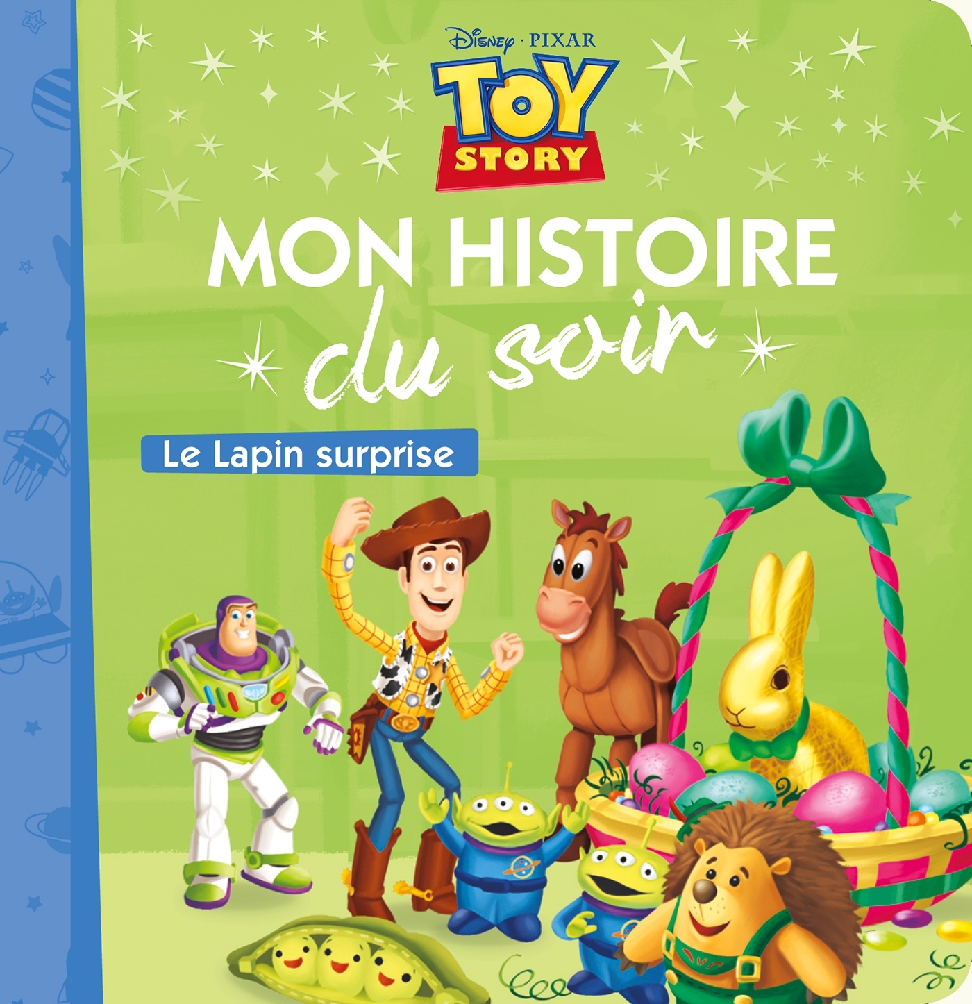 TOY STORY - Mon Histoire du Soir - Le Lapin surprise (Pâques) - Disney Pixar