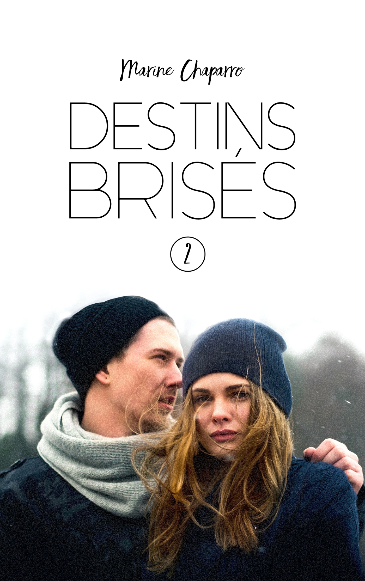 Destins brisés - Tome 2