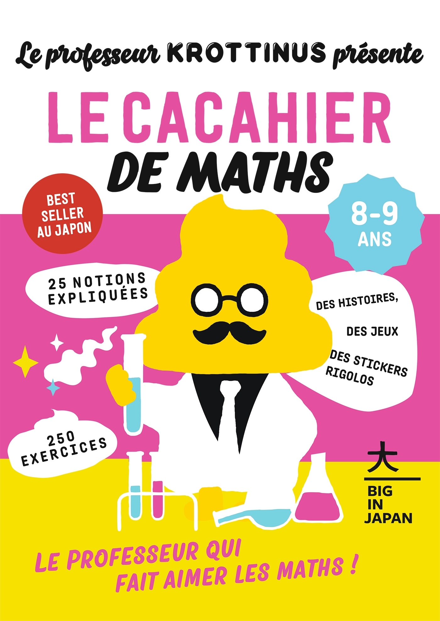 Le Professeur Krottinus présente : Le cacahier de Maths 8-9 ans