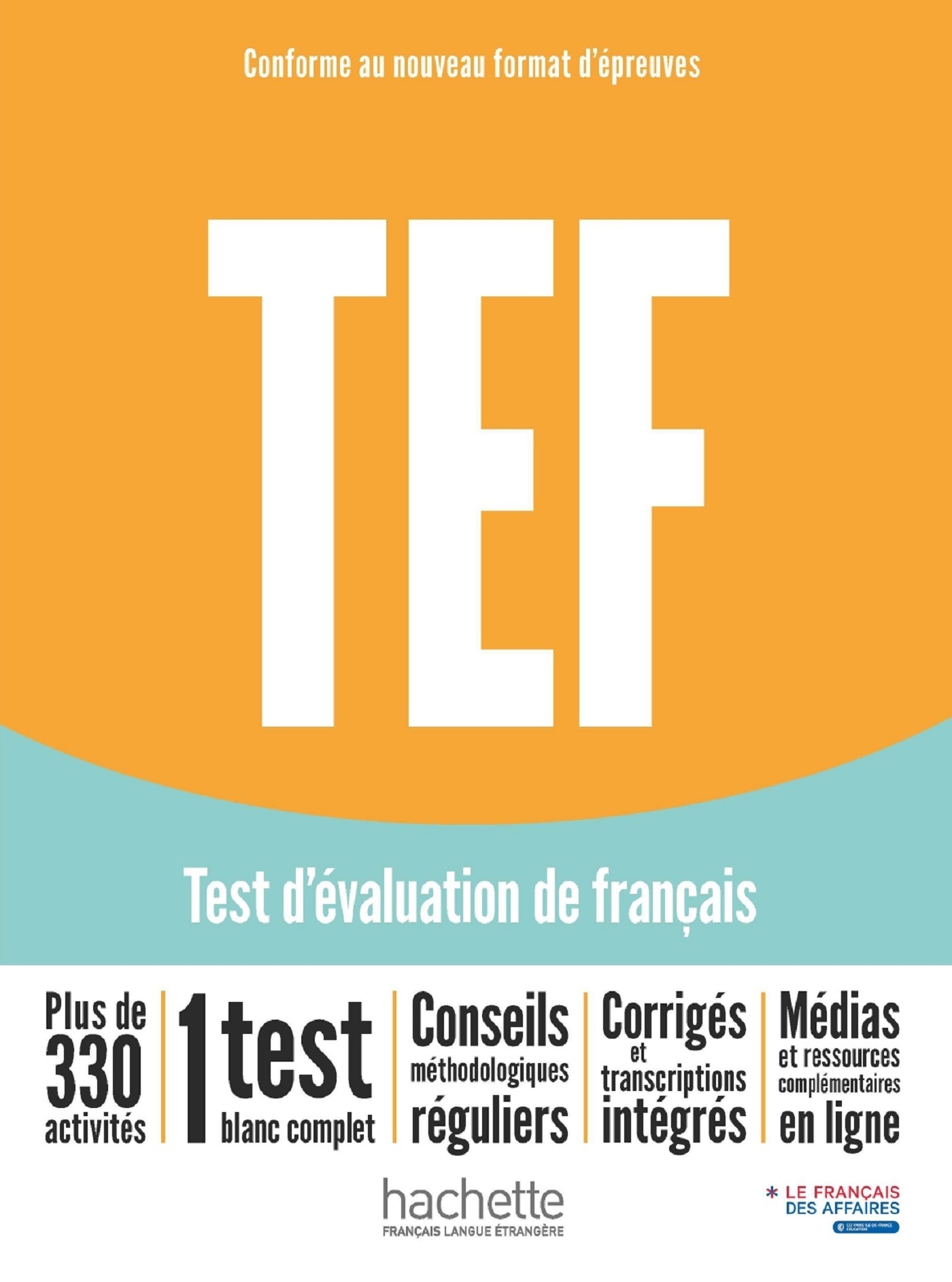 TEF test d'évaluation de français [Nouvelle édition] - Livre d'entraînement