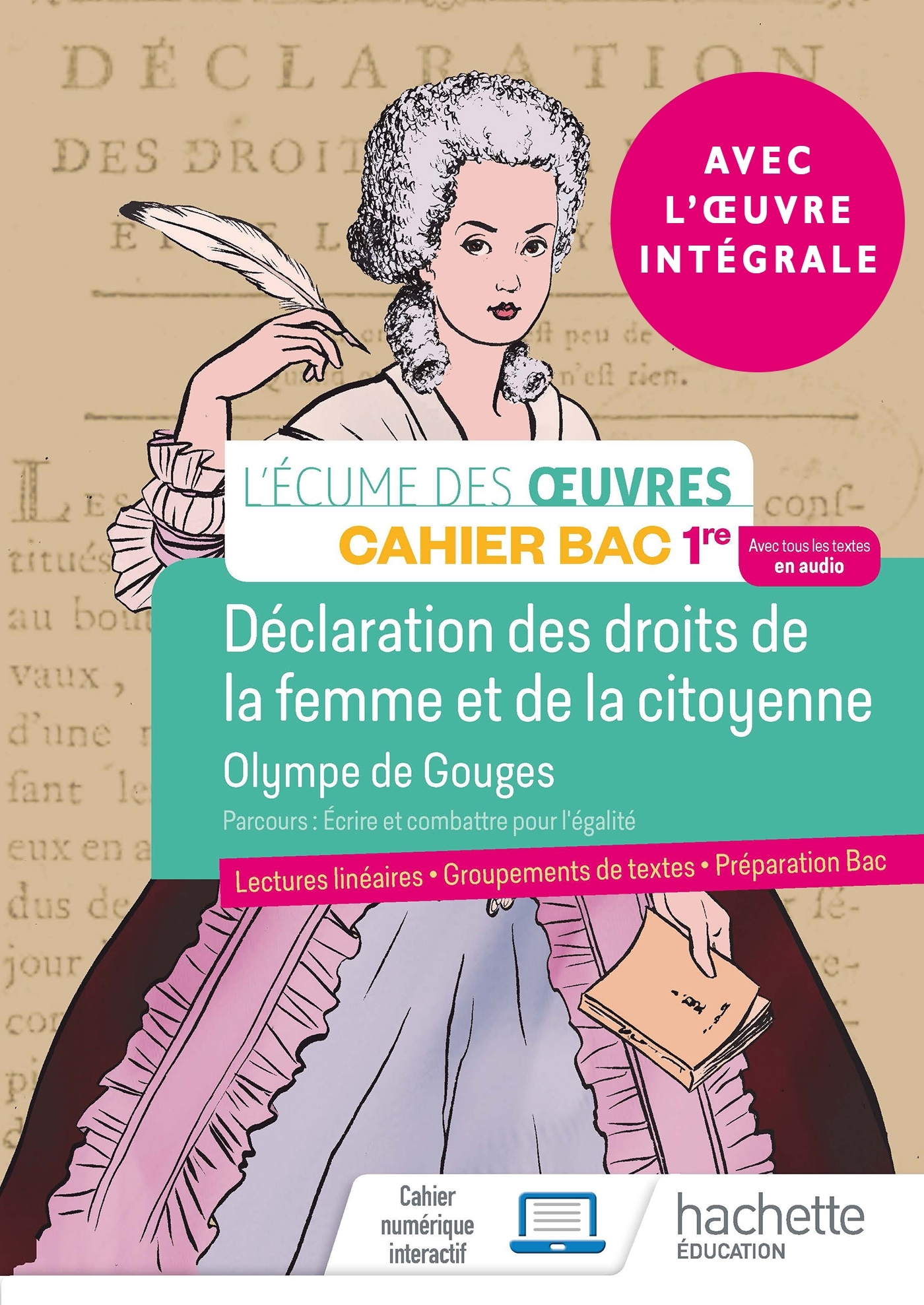 Français 1re - Oeuvre intégrale Olympe de Gouges - Cahier élève - Ed. 2022