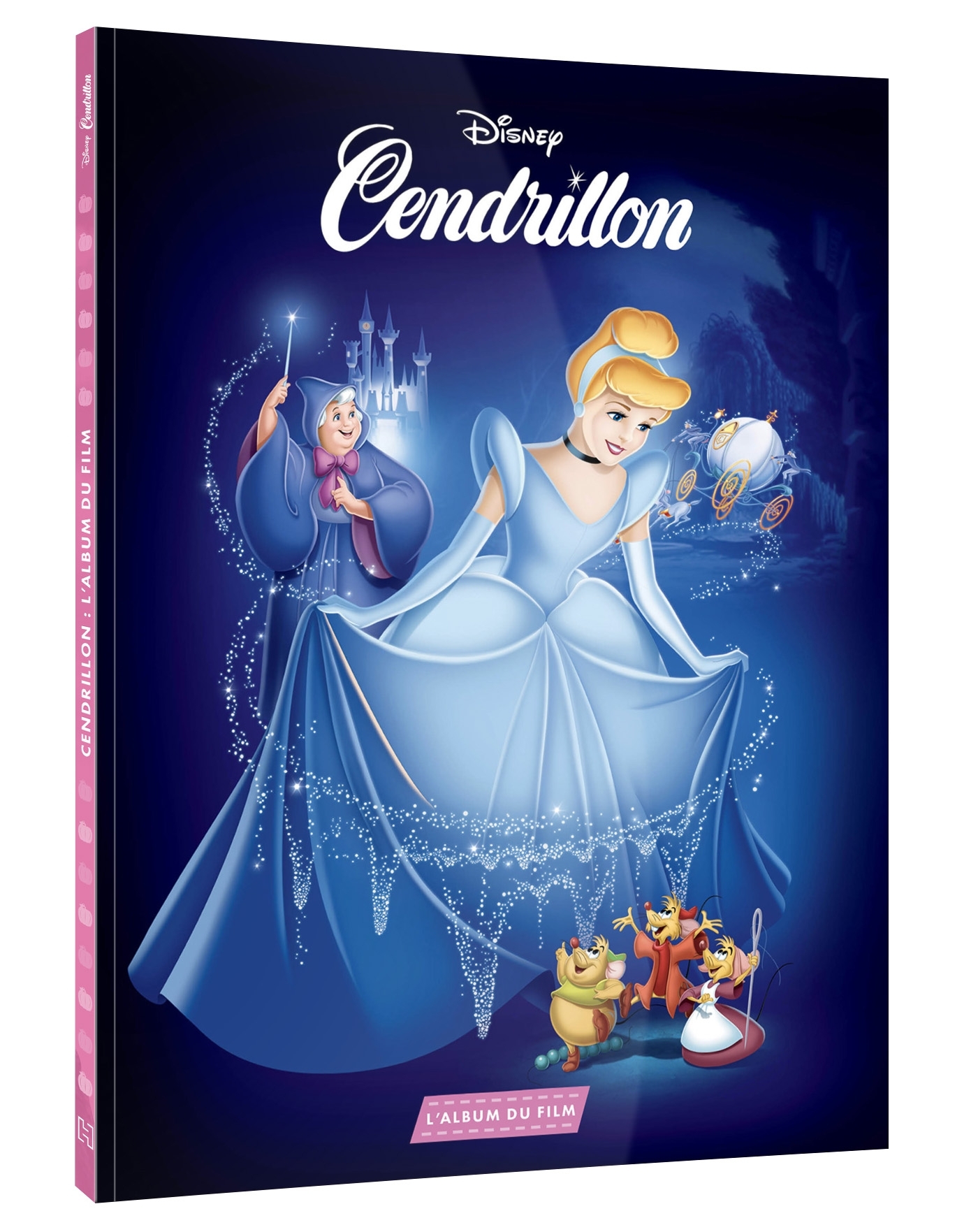 CENDRILLON - L'Album du film - Disney Princesses