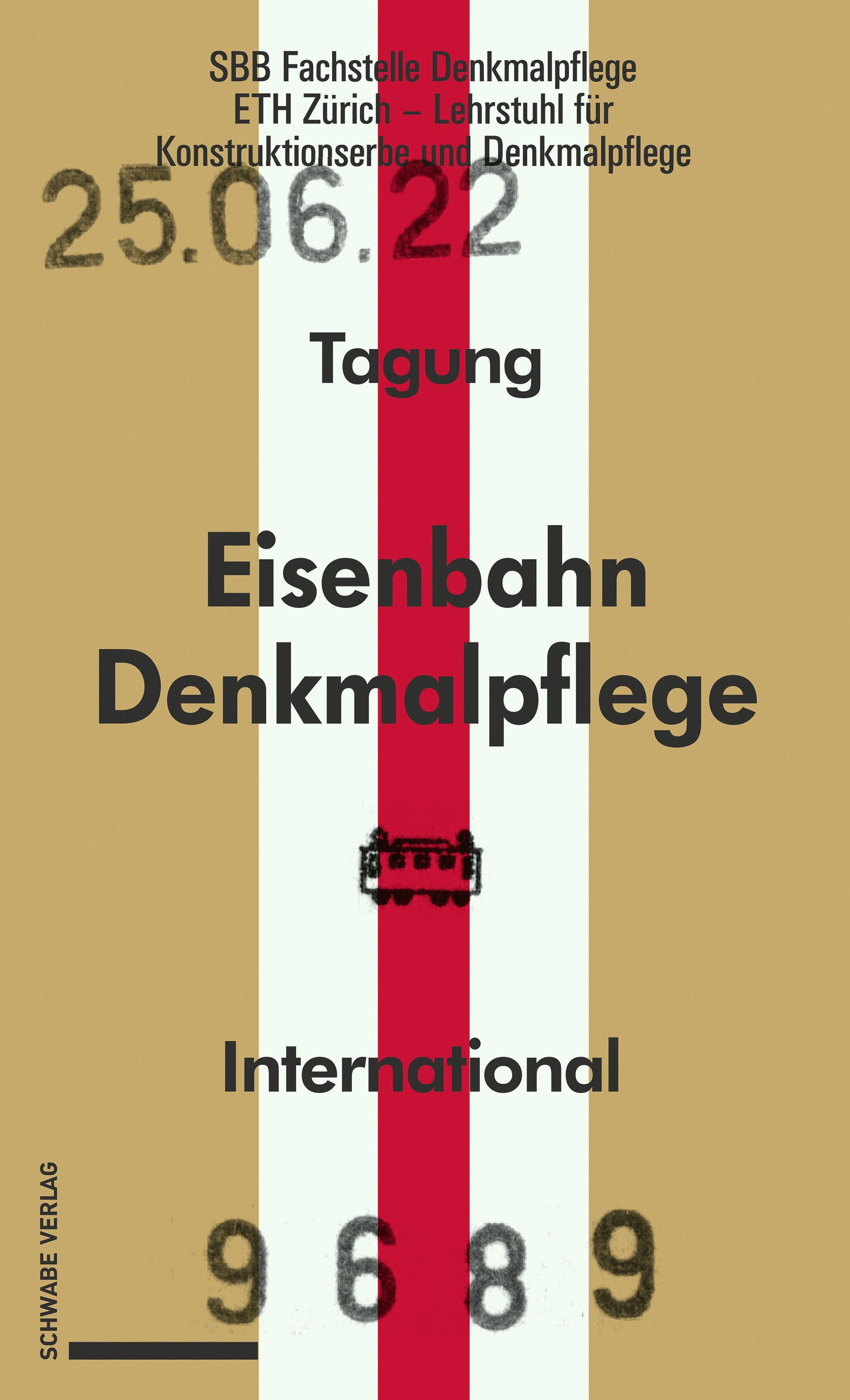 Eisenbahndenkmalpflege – Préservation du patrimoine ferroviaire – Railway Heritage Preservation